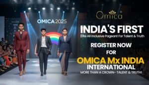 Omica Mx India International 2025: Celebrating LGBTQ+ Beauty & Empowerment